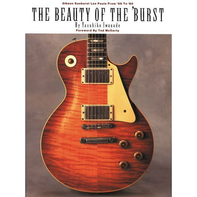 La Beauté de 'Burst : Gibson Sunburst les Pauls de '58 à '60