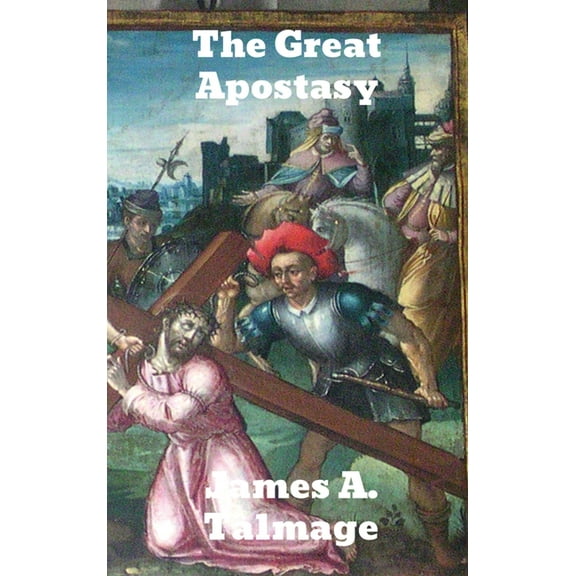 The Great Apostasy (Hardcover)