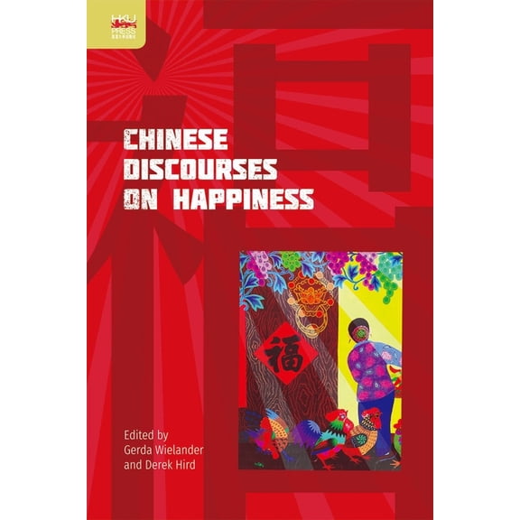 Chinese Discourses on Happiness, (Hardcover)