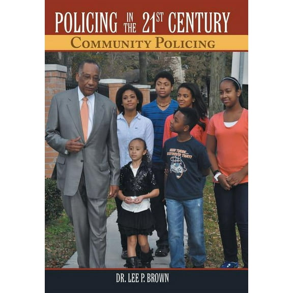 Policing in the 21st Century: Community Policing (Hardcover)