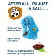 thumbnail image 2 of After All, I'm Just a Ball.....: Children's Poetry Guessing Book, 2 of 3