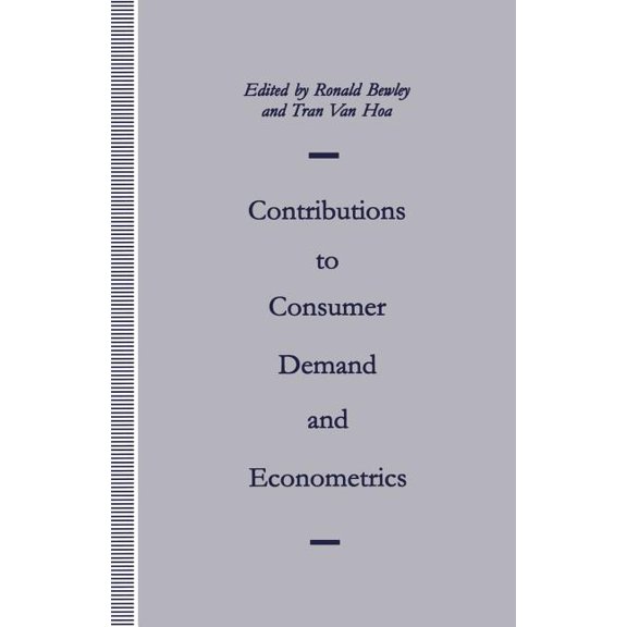 Contributions to Consumer Demand and Econometrics: Essays in Honour of Henri Theil, (Paperback)