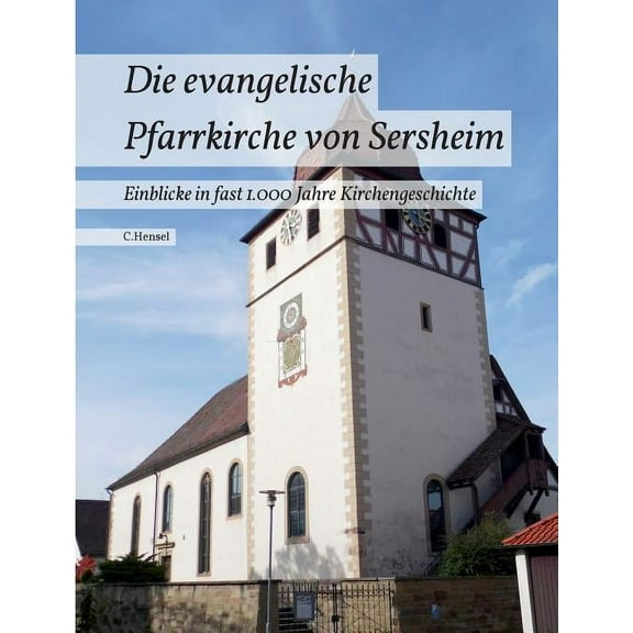 Die evangelische Pfarrkirche von Sersheim (Paperback)