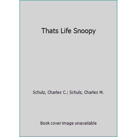 Pre-Owned That's Life, Snoopy (Selected Cartoons From Thompson Is In Trouble, Charlie Brown, Volume 2) (Unknown) 044922886X 9780449228869