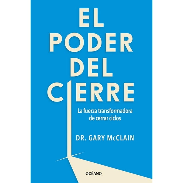 Libro El Poder Del Cierre Tapa Blanda, Autor Gary Mcclain, Editorial Oceano