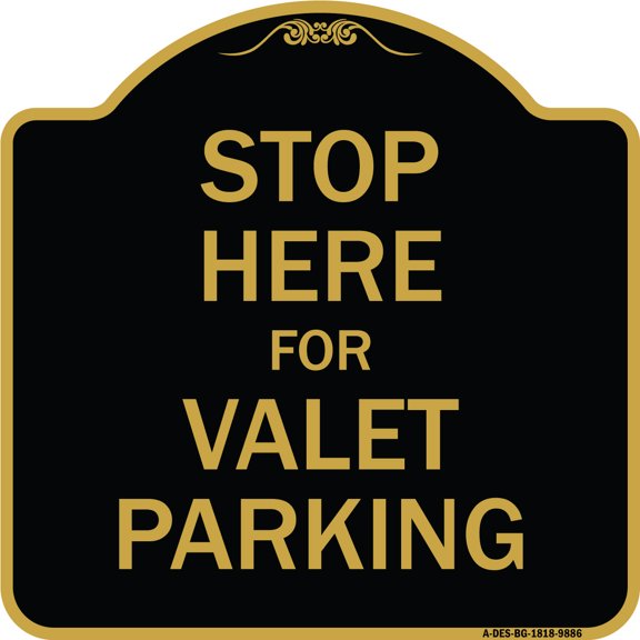 SignMission Designer Series Sign - Stop Here For Valet Parking | Black & Gold 18" X 18" Heavy-Gauge Aluminum Architectural Sign | Protect Your Business & Municipality | Made in the USA