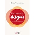 thumbnail image 1 of Encuentra Tu Ikigai Vive De Lo Que Te Apasiona Edaf 9788441439542, 1 of 2