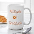 thumbnail image 6 of CafePress - Attitude Of Gratitude 15 Oz Ceramic Large Mug Mugs - 15 oz Ceramic Large White Novelty Mug, 6 of 6