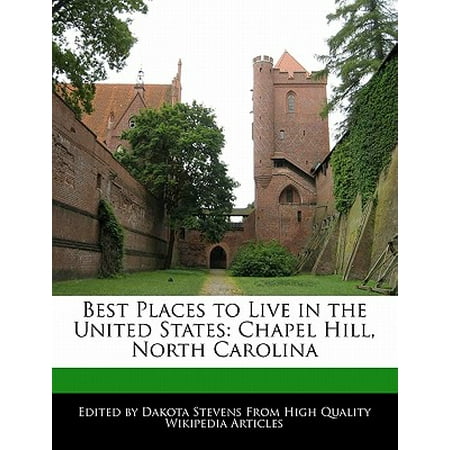 Best Places to Live in the United States : Chapel Hill, North (Best Beaches To Live In North Carolina)
