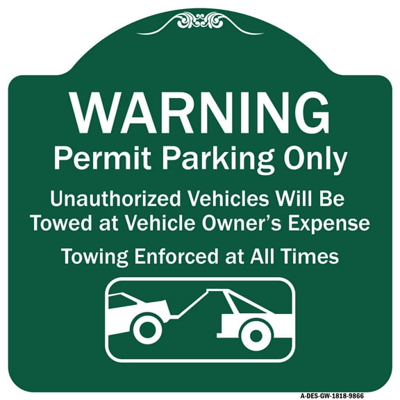 SignMission Designer Series Sign - Warning Permit Parking Only Vehicles Will Be Towed At Vehicle Owners Expense Towing | Green & White 18" X 18" Heavy-Gauge Aluminum Architectural Sign