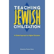 Teaching Jewish Civilization : A Global Approach to Higher Education