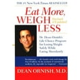 thumbnail image 1 of Eat More, Weigh Less : Dr. Dean Ornish's Advantage Ten Program for Losing Weight Safely While Eating Abundantly, 1 of 2