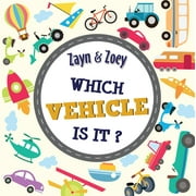 Zayn and Zoey - Which Vehicle is it? - Board Books - Educational Story Book for Kids - Children's Early Learning Picture Book (Ages 0 to 4 years)