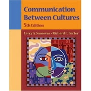 Communication Between Cultures (with InfoTrac) (Available Titles CengageNOW) - Porter, Richard E.