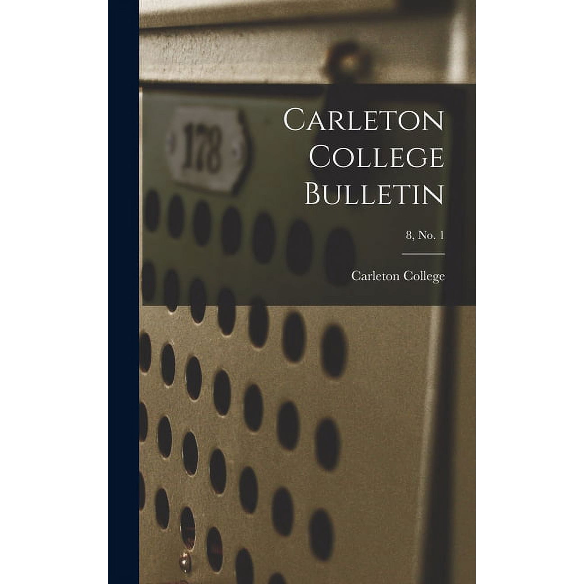 Carleton College Bulletin; 8 no. 1 (Hardcover)