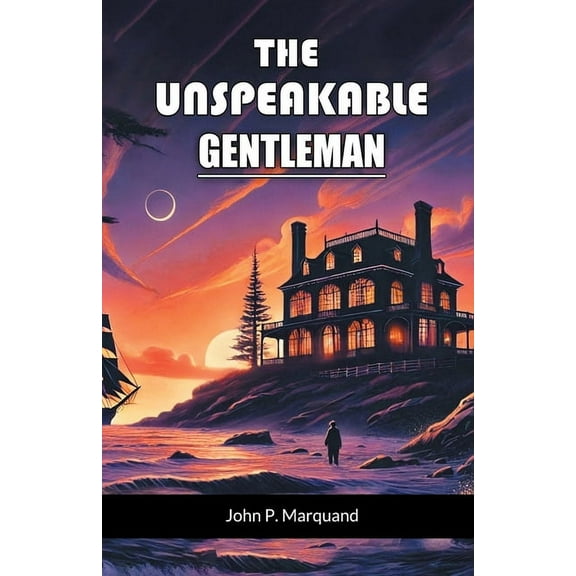 The Unspeakable Gentleman, (Paperback)