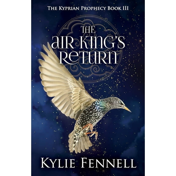 The Air King's Return: The Kyprian Prophecy Book 3, (Paperback)