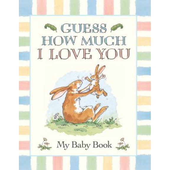 Pre-Owned Guess How Much I Love You: My Baby Book (Hardcover) 0763619094 9780763619091