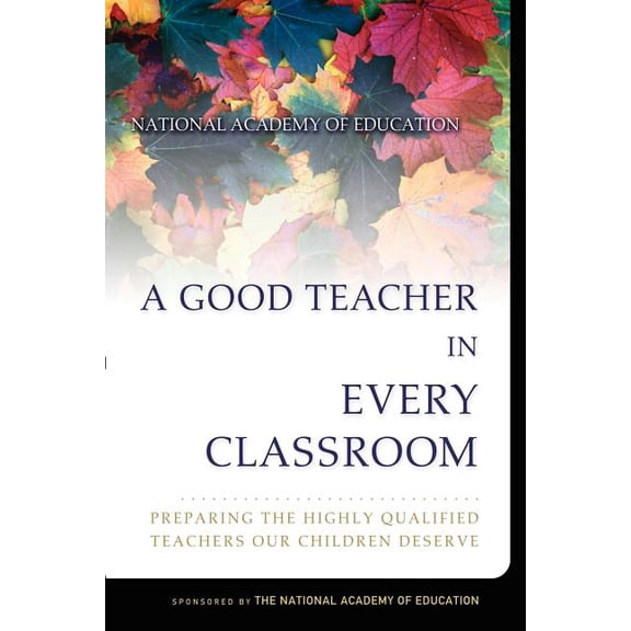 A Good Teacher in Every Classroom, (Paperback)