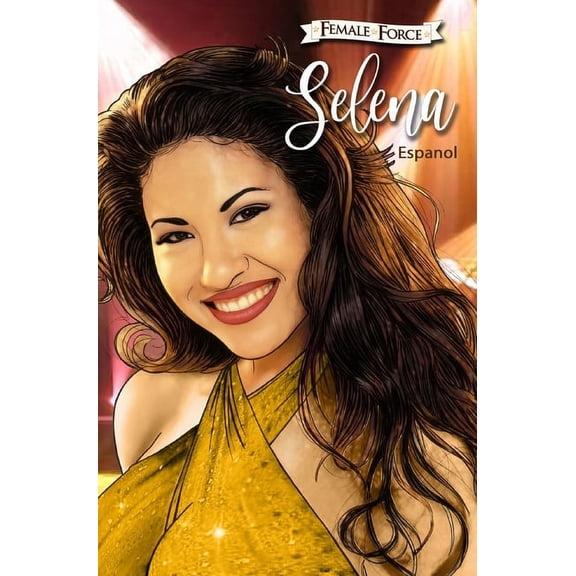 Female Force: Selena EN ESPAÃOL (Gold Variant Cover), (Hardcover)