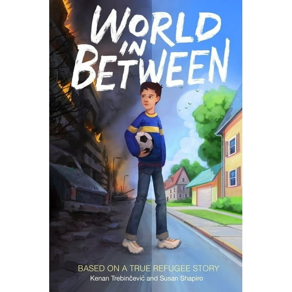World in Between : Based on a True Refugee Story (Hardcover)