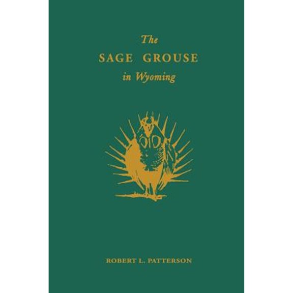 The Sage Grouse in Wyoming (Paperback)