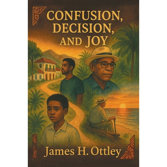 Confusion, Decision, and Joy, (Paperback)