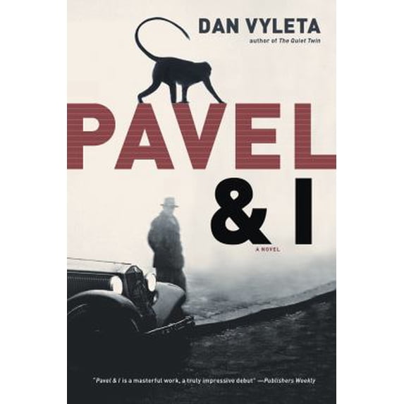 Pre-Owned Pavel & I: A Novel (Paperback) 1608198073 9781608198078