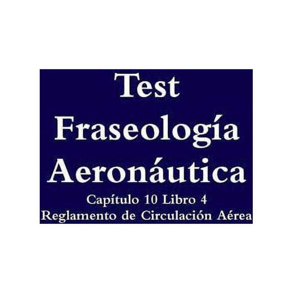 Test Fraseología Aeronáutica (Paperback)