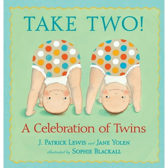 Take Two!: A Celebration of Twins, (Hardcover)