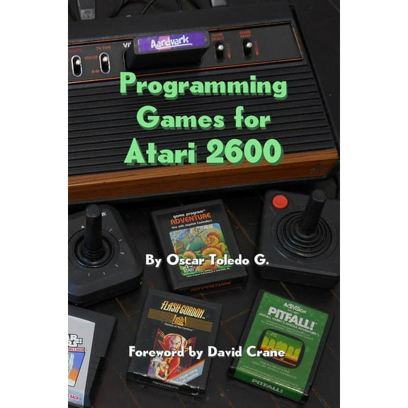 Programming Games for Atari 2600, (Paperback)