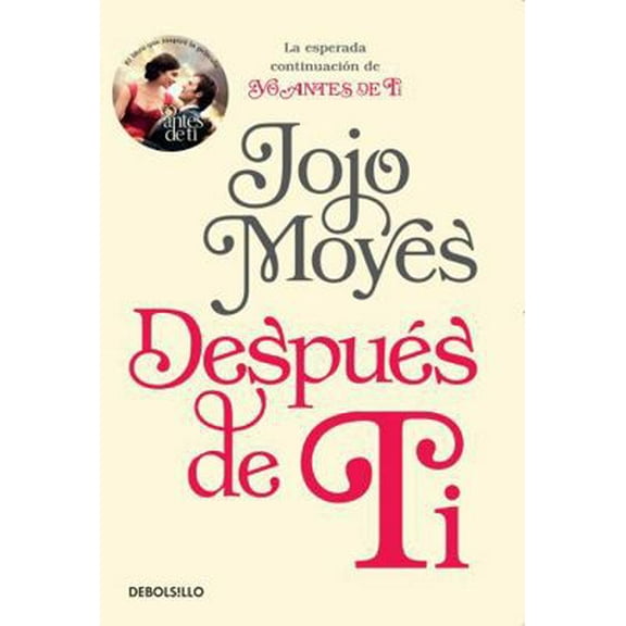 Pre-Owned Despues de Ti / After You: La esperada continuacion de Yo Antes de Ti /The Anticipated Continuation of I Before You (Paperback) 1945540133 9781945540134