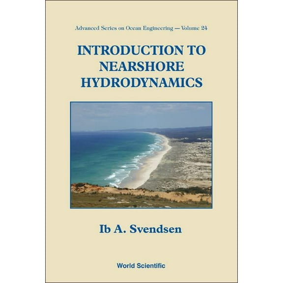 Advanced Ocean Engineering Intro to Nearshore Hydrodynamics (V24), Book 24, (Hardcover)