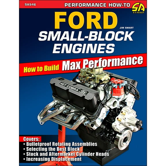 Ford Small-Block Engines- Max Perf: How to Build Max Performance, (Paperback)