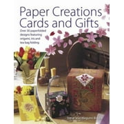 Paper Creations Cards and Gifts: Over 35 Paperfolded Designs Featuring Origami, Iris and Teabag Folding [Paperback - Used]
