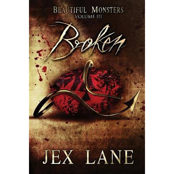 Pre-Owned Broken: Beautiful Monsters Vol. 3 -- Jex Lane