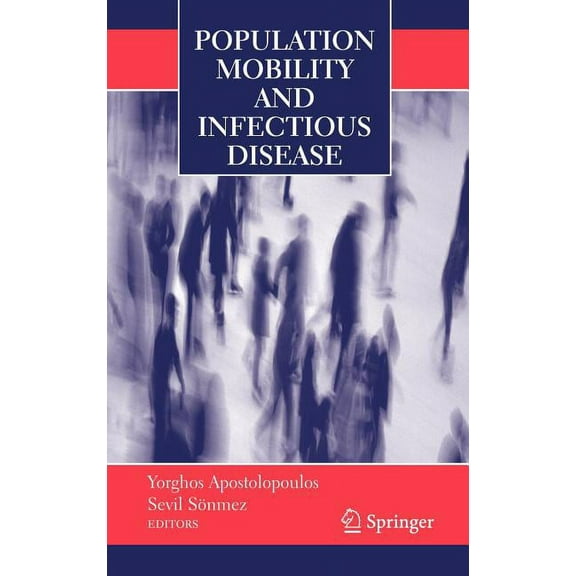 Population Mobility and Infectious Disease, (Hardcover)
