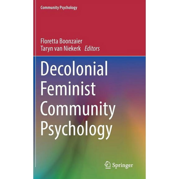 Community Psychology Decolonial Feminist Community Psychology, (Hardcover)
