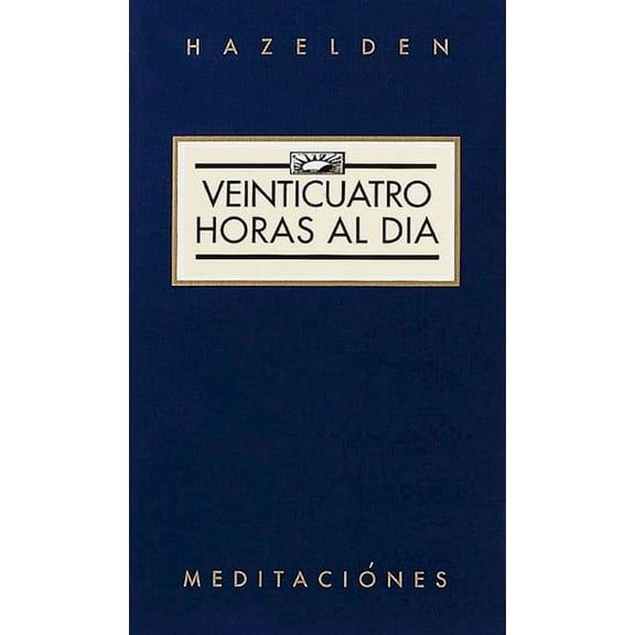 Hazelden Meditations Veinticuatro Horas Al Dia (Twenty-Four Hours a Day), (Paperback)