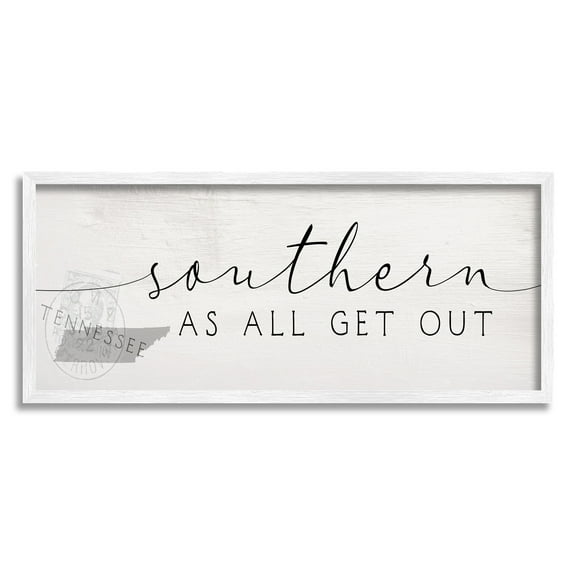 Stupell Industries Southern As All Get Out Saying Tennessee State Typography Painting White Framed Art Print Wall Art, 10 x 24