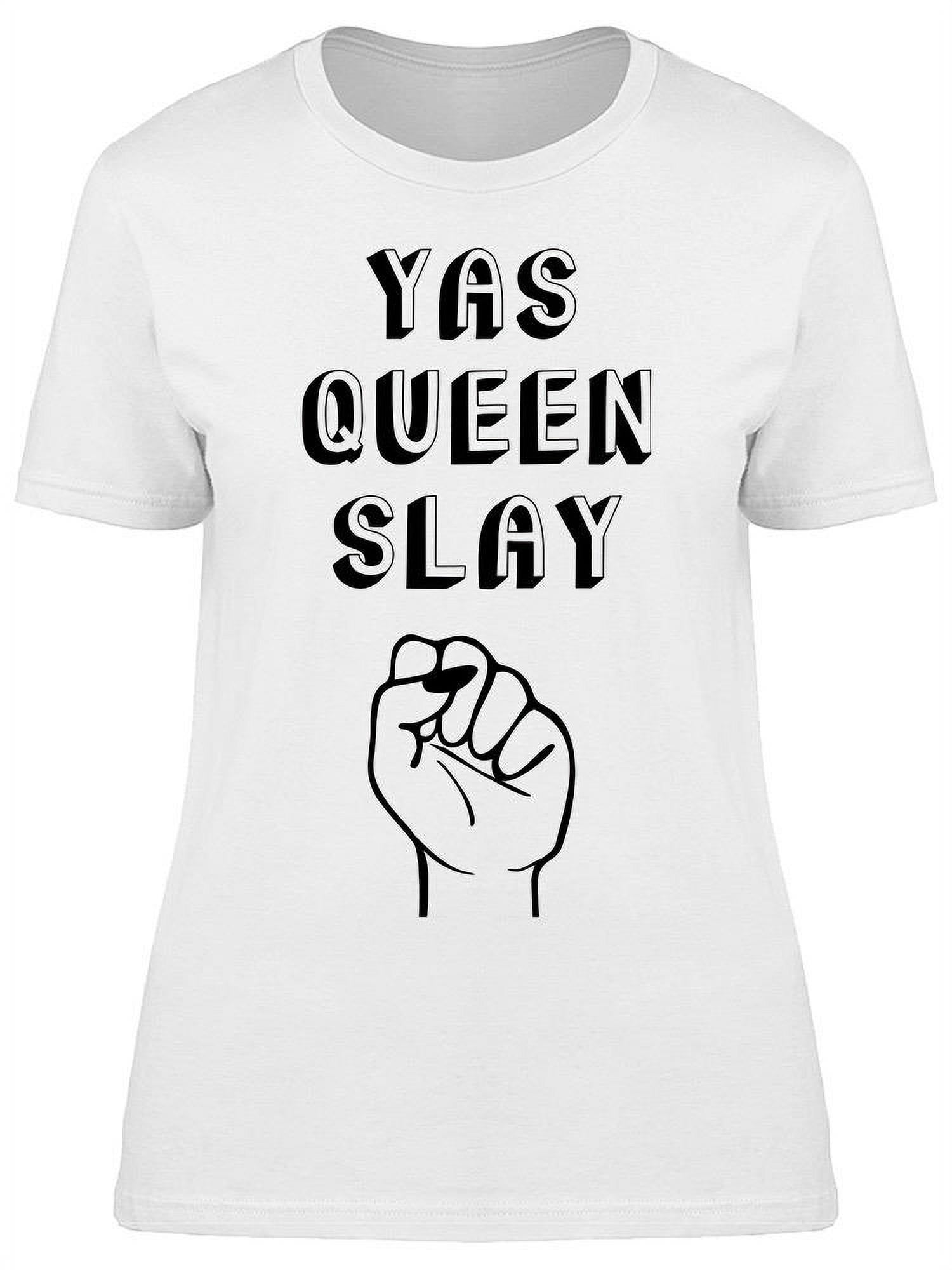 Slutning spejder boliger Yas Queen Slay Fist Power T-Shirt Women -Image by Shutterstock, Female  Medium - Walmart.com