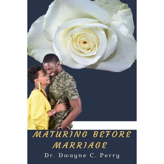 Maturing Before Marriage (Paperback)