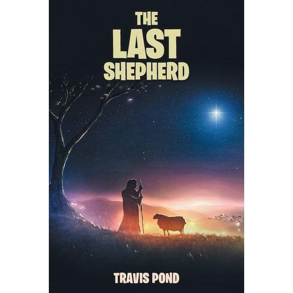 The Last Shepherd, (Paperback)