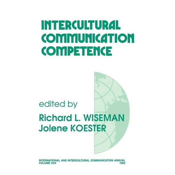 International And Intercultural Communication Annual Intercultural Communication Competence International And Intercultural Communication Annual Intercultural Communication Competence