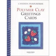 Polymer Clay Greetings Cards (Greetings Cards series) [Paperback - Used]