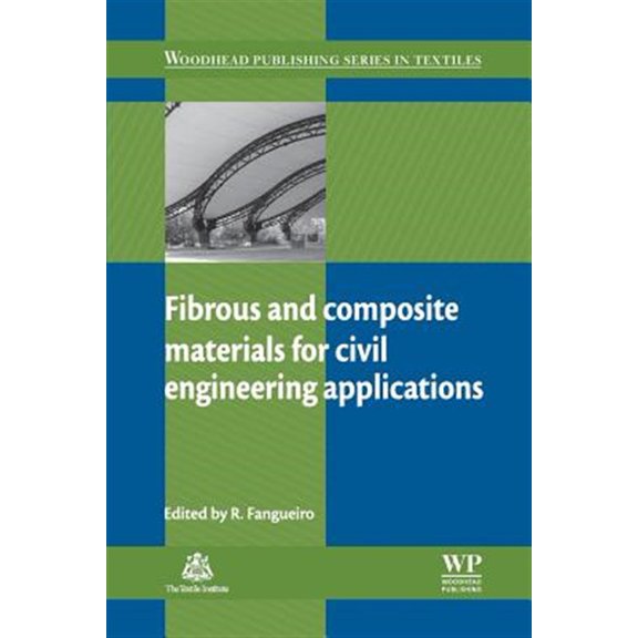 Pre-Owned Woodhead Publishing Textiles Fibrous and Composite Materials for Civil Engineering Applications, (Paperback)