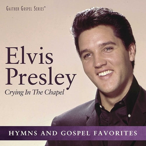 Elvis Presley - Crying In The Chapel - Music & Performance - CD