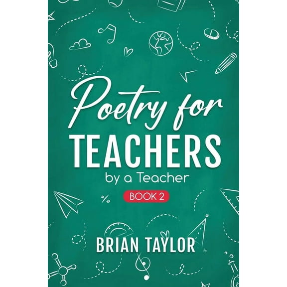 Book 2 Poetry for Teachers: By a Teacher, (Paperback)