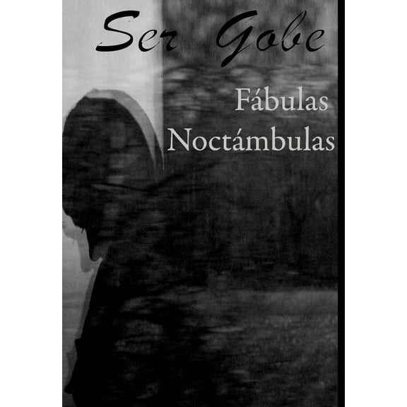 Fábulas Noctámbulas, (Hardcover)