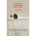 thumbnail image 1 of Archivo de Recortes Fondo Editorial De La Escuela De Edicion De Lima 9786124747557, 1 of 2